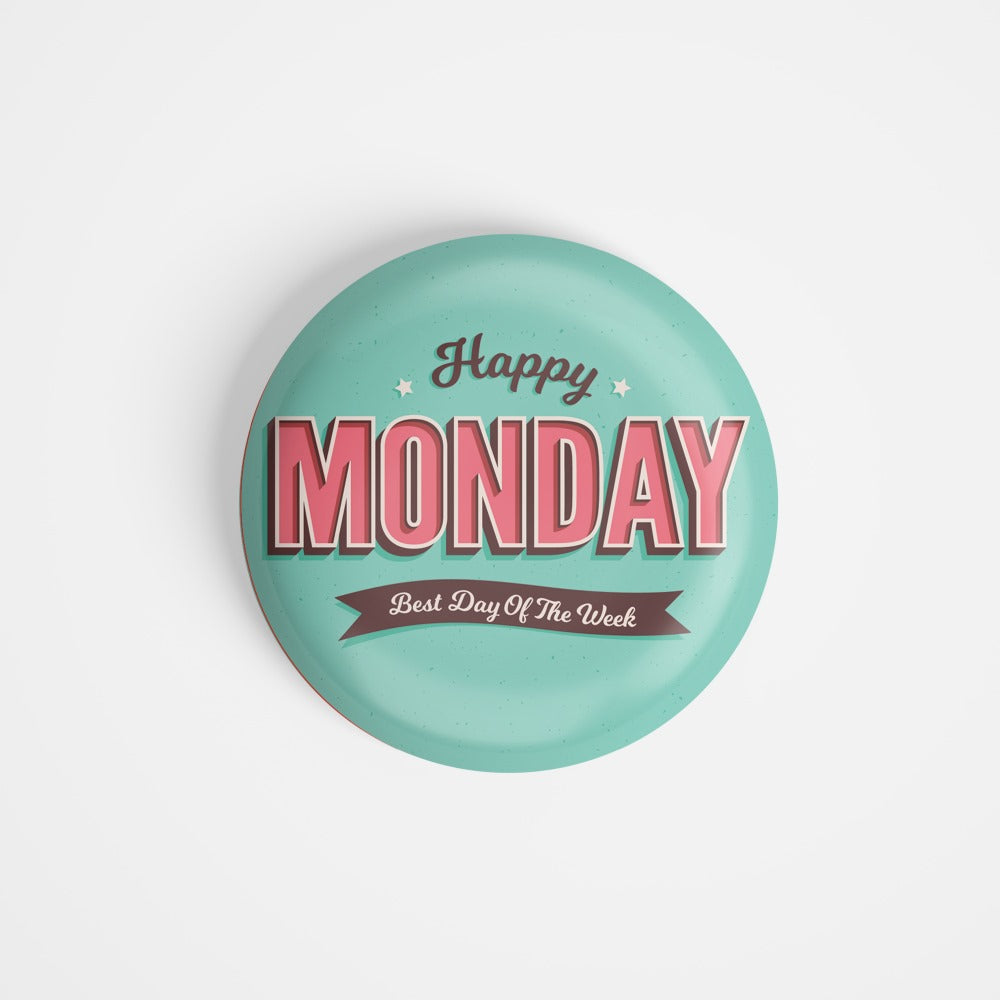 dhcrafts Round Fridge Magnet Green Monday Best Day Of The Week Glossy Finish Design Pack of 1 (75 mm)