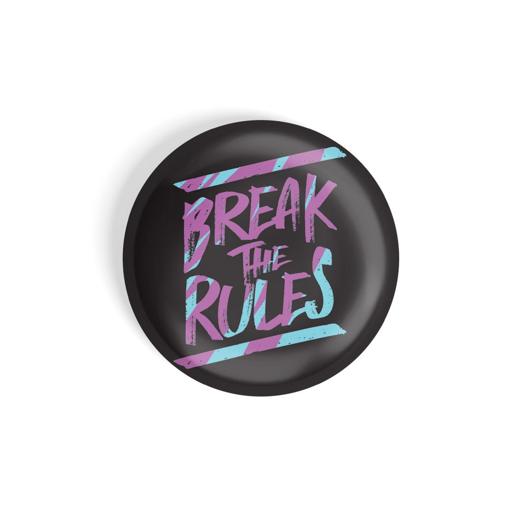dhcrafts Round Fridge Magnet Quotes Black Break The Rules Glossy Finish Design Pack of 1 (58 mm)