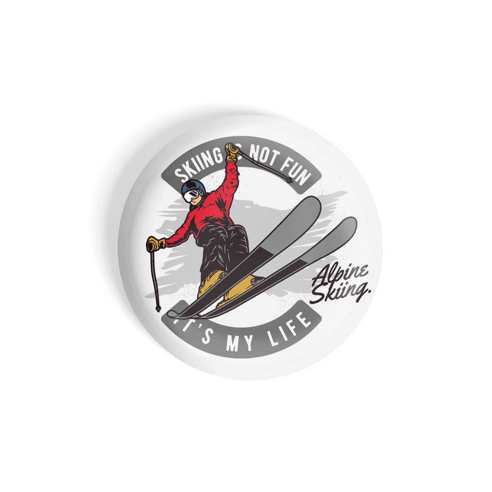 dhcrafts Round Fridge Magnet Sports Multicolour Skiing Is Not Fun Its My Life Glossy Finish Design Pack of 1 (58 mm)