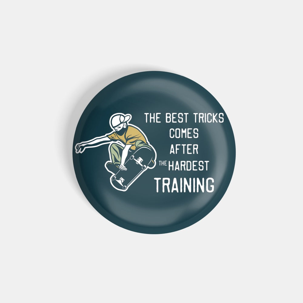 dhcrafts Round Fridge Magnet Sports Multicolour The Best Trick Comes After Hardest Training Skating Glossy Finish Design Pack of 1 (58 mm)
