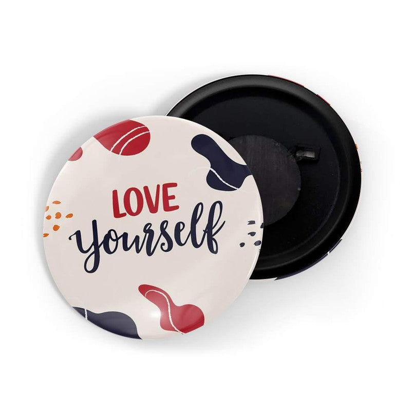 dhcrafts Pink color Round Fridge Magnet Love Yourself D3 Glossy Finish Design Pack of 1 (75 mm)