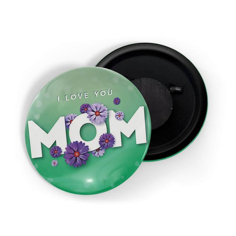 dhcrafts Green color Fridge Magnet I Love You Mom Glossy Finish Design Pack of 1 (58 mm)