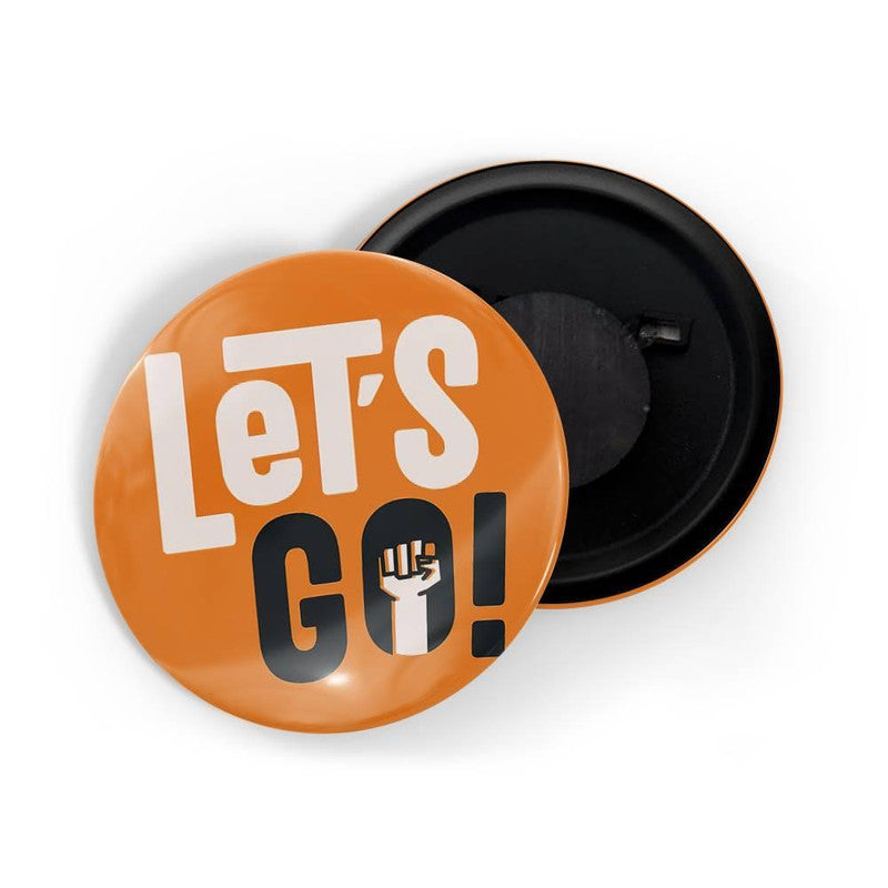 dhcrafts Orange color Round Fridge Magnet Lets Go Glossy Finish Design Pack of 1 (75 mm)