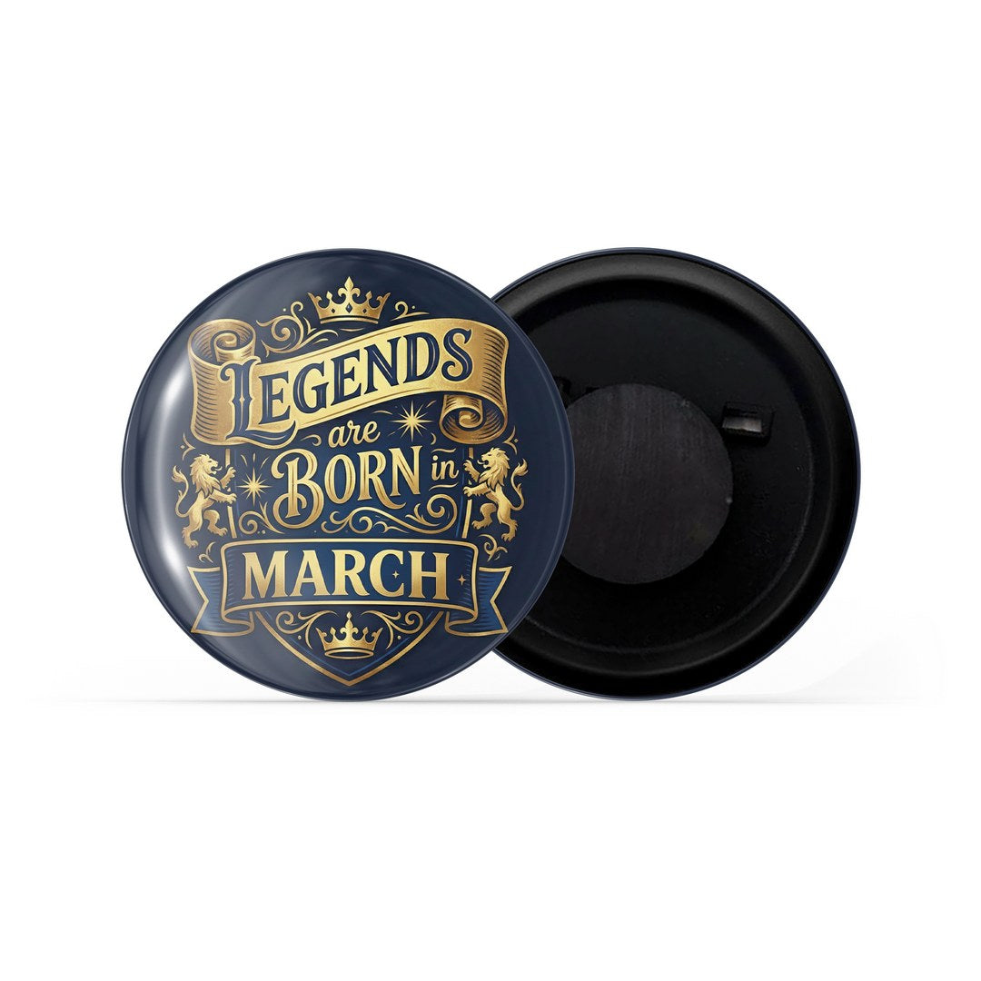 dhcrafts Fridge Magnet Black Color Legends are Born in March Glossy Finish Design Pack of 1