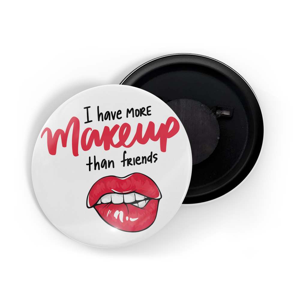 dhcrafts Fridge Magnet White Girl Power I Have More Makeup Than Friends D1 Glossy Finish Design Pack of 1