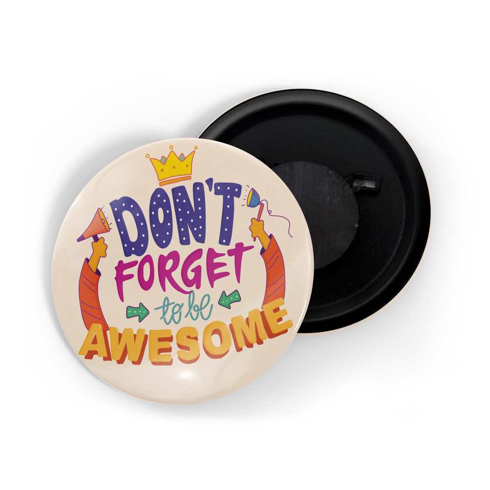 dhcrafts Fridge Magnet Yellow Positive Quote Don't Forget To Be Awesome Glossy Finish Design Pack of 1