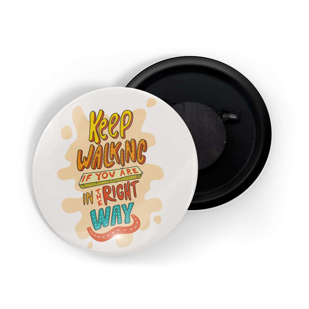 dhcrafts Fridge Magnet White Positive Quote Keep Walking If You Are In The Right Way Glossy Finish Design Pack of 1
