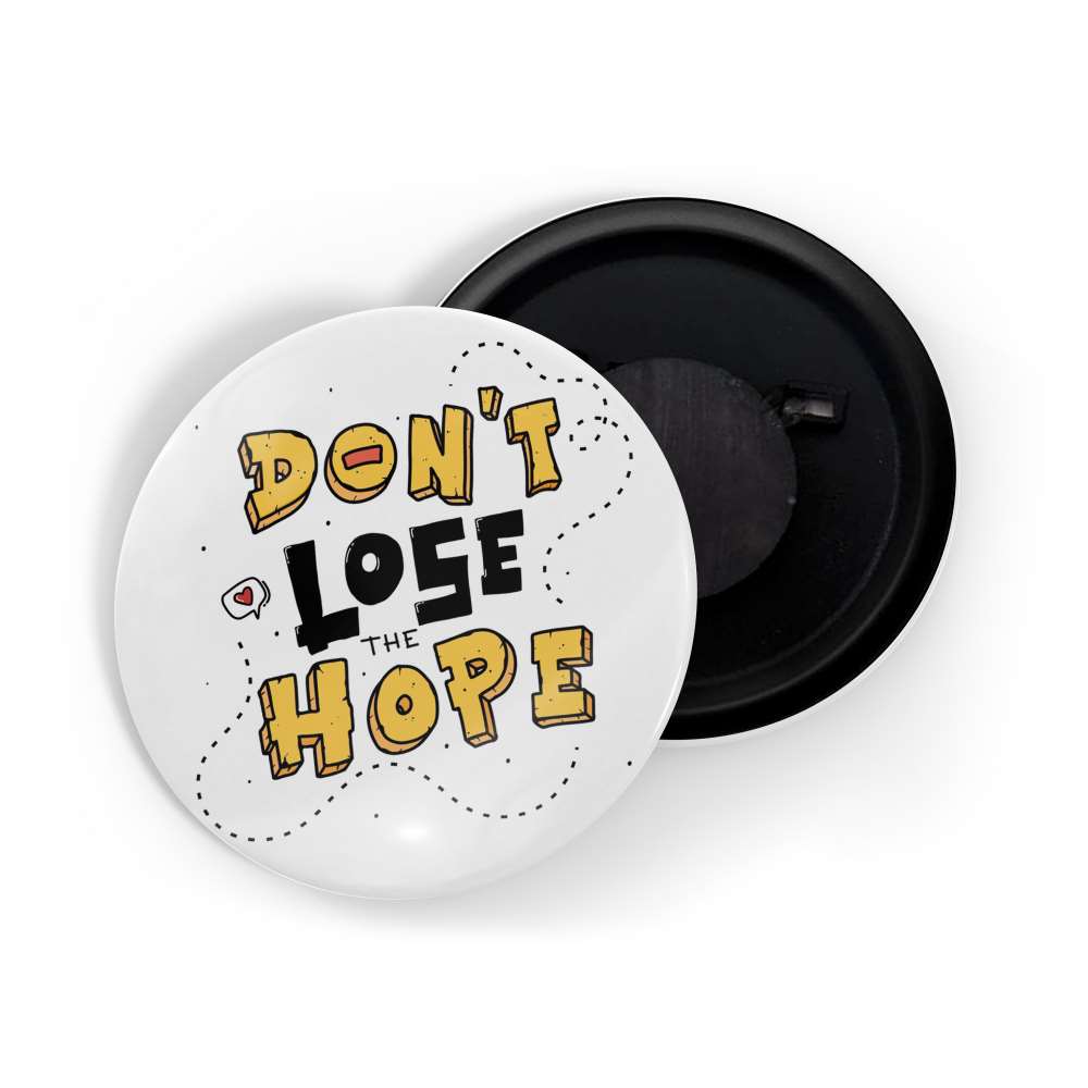 dhcrafts Fridge Magnet White Positive Quote Don't Lose The Hope Glossy Finish Design Pack of 1