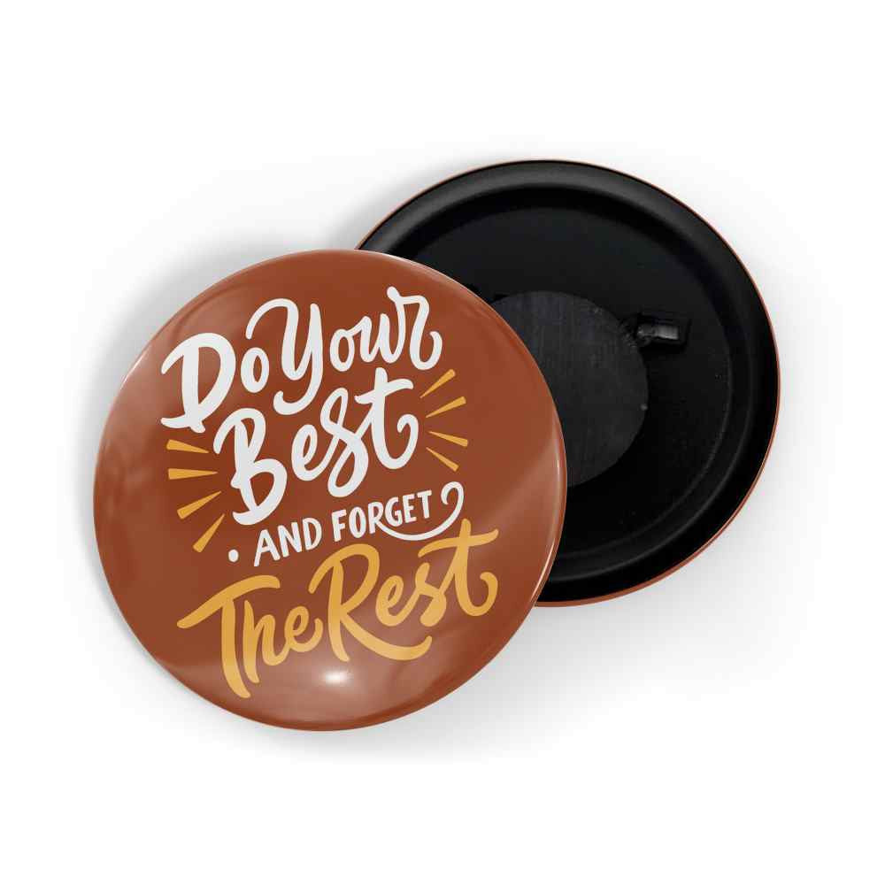 dhcrafts Fridge Magnet Orange Color Do Your Best And Forget The Rest Glossy Finish Design Pack of 1 (58mm)