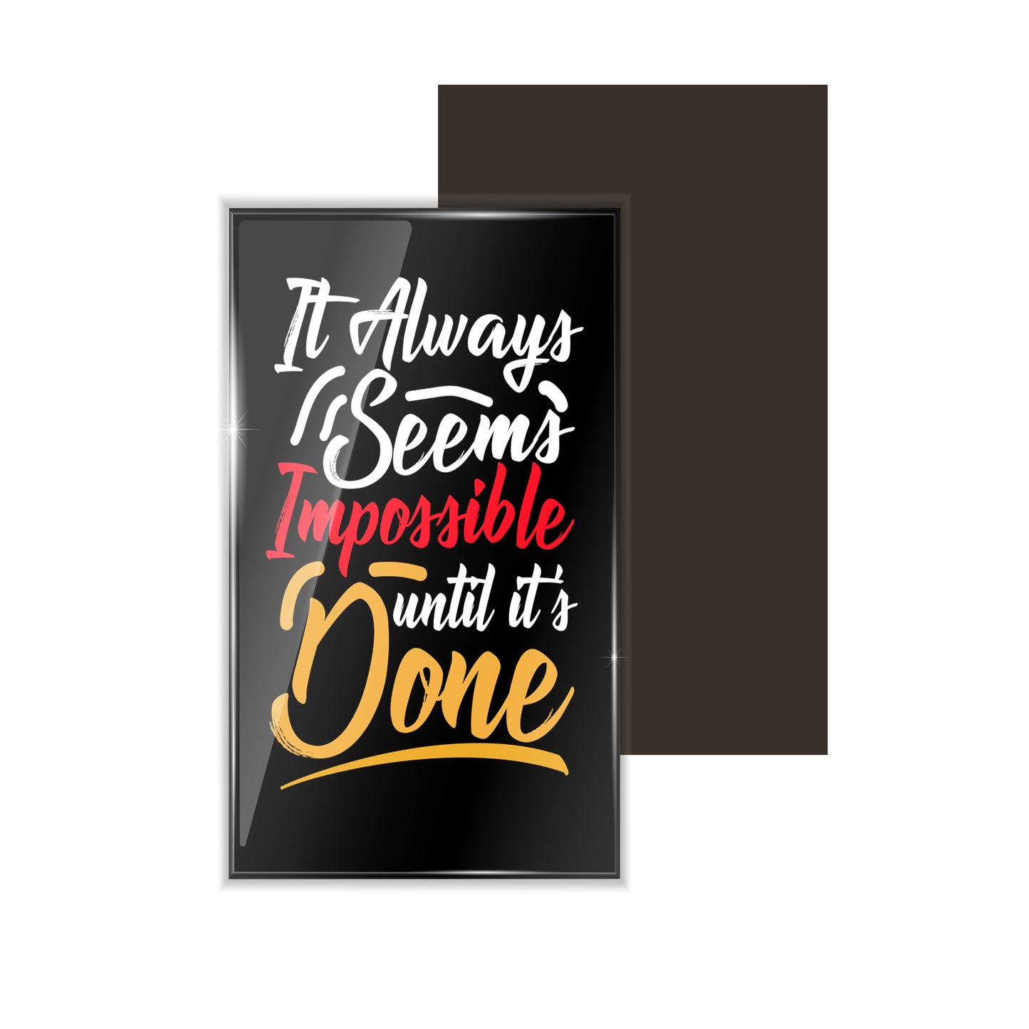 dhcrafts Fridge Magnet Rectangle Acrylic Glass (8.6 x 5.4 cm) Black Color Positive It Always Seems Impossible Until Its Done Design Pack of 1