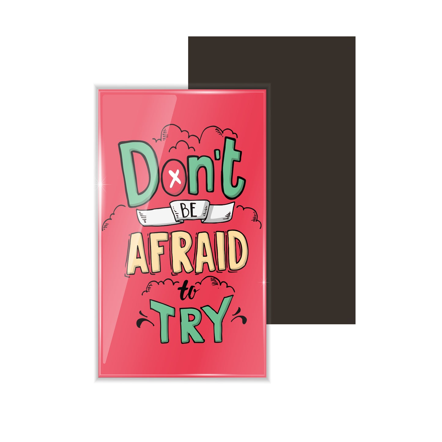 dhcrafts Fridge Magnet Rectangle Acrylic Glass (8.6 x 5.4 cm) Red Color Positive Don't Be Afraid To Try Design Pack of 1