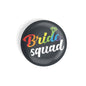 dhcrafts Round Fridge Magnet Black Color LGBTQ Bride Squad D8 Glossy Finish Design Pack of 1 (75 mm)