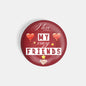 dhcrafts Round Fridge Magnet Red Color I Love My Crazy Friends Glossy Finish Design Pack of 1 (75 mm)