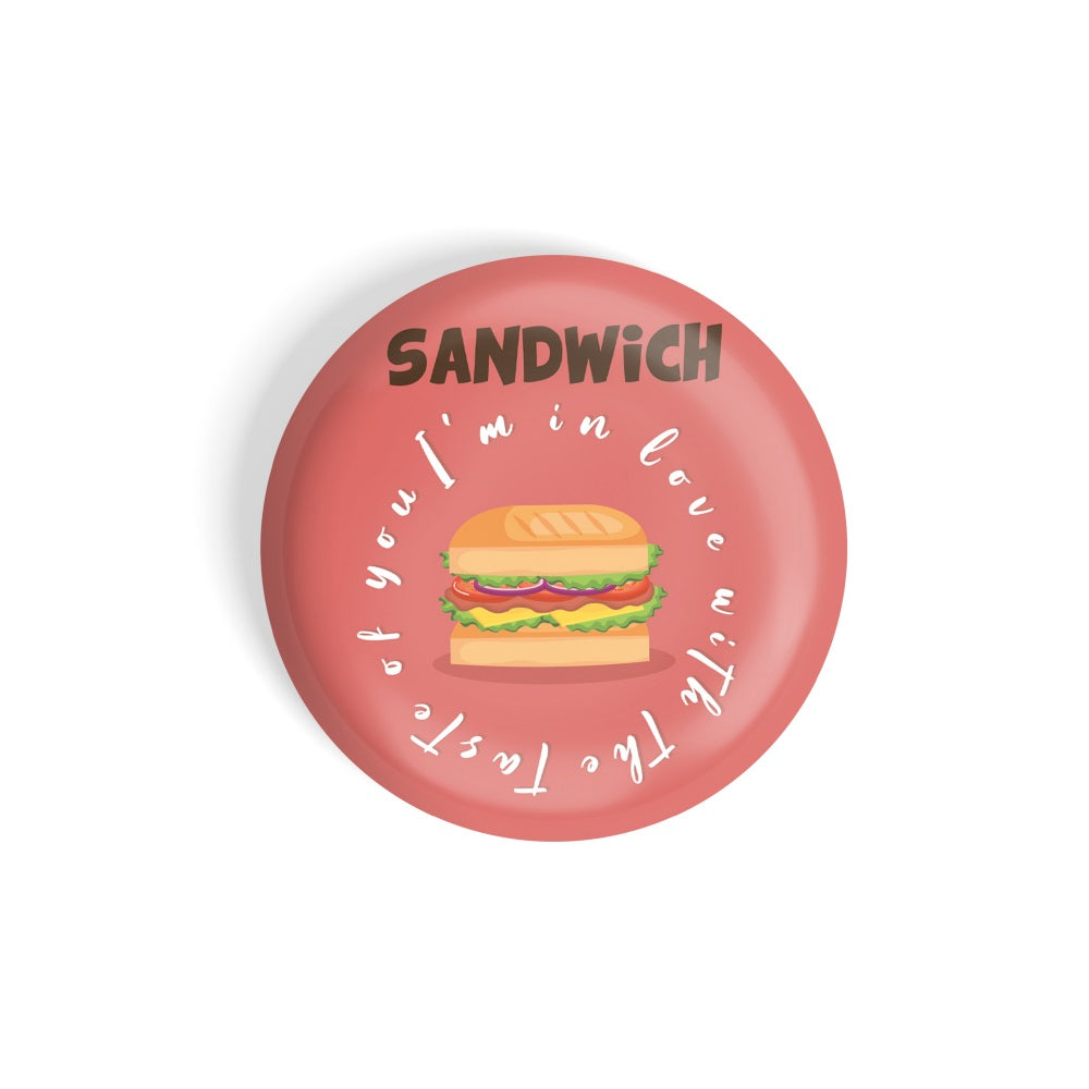 dhcrafts Round Fridge Magnet Red Food Lovers Sandwich I'm In Love With The Taste If You D7 Glossy Finish Design Pack of 1 (58 mm)