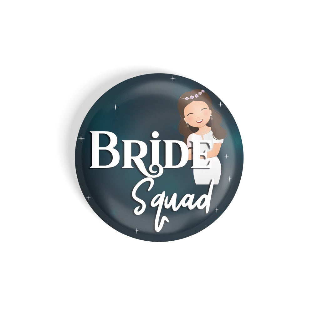 dhcrafts Round Fridge Magnet Blue Color Bride Squad D2 Glossy Finish Design Pack of 1 (75 mm)