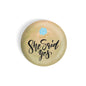 dhcrafts Round Fridge Magnet Brown Color She Said Yes Glossy Finish Design Pack of 1