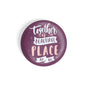 dhcrafts Round Fridge Magnet Purple Color Together Is A Beautiful Place To Be Glossy Finish Design Pack of 1