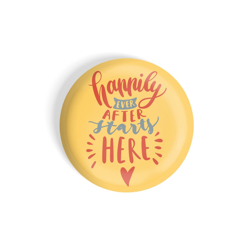 dhcrafts Round Fridge Magnet Yellow Color Happily Ever After Starts Here Glossy Finish Design Pack of 1 (75 mm)