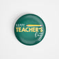dhcrafts Round Fridge Magnet Green Teacher's Day D1 Glossy Finish Design Pack of 1 (75 mm)