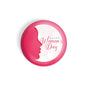 dhcrafts Round Fridge Magnet Pink Women's Day D5 Glossy Finish Design Pack of 1 (75 mm)