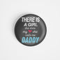 dhcrafts Round Fridge Magnet Grey There Is A Girl. She Stole My Heart She Calls Me Daddy Glossy Finish Design Pack of 1