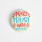 dhcrafts Round Fridge Magnet Multicolour God Jesus Pray Trust Wait Repeat Glossy Finish Design Pack of 1 (58 mm)