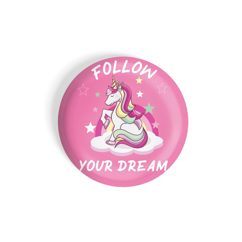 dhcrafts Round Fridge Magnet Pink Follow Your Dream Unicorn D3 Glossy Finish Design Pack of 1 (58 mm)
