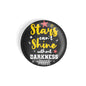 dhcrafts Round Fridge Magnet Black Star's Can't Shine Without Darkness Glossy Finish Design Pack of 1 (58 mm)