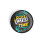 dhcrafts Round Fridge Magnet Quotes Black Don't Waste Your Time Glossy Finish Design Pack of 1 (58 mm)