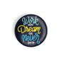 dhcrafts Round Fridge Magnet Quotes Black Work Hard Dream Big Never Give Up Glossy Finish Design Pack of 1 (58 mm)