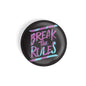 dhcrafts Round Fridge Magnet Quotes Black Break The Rules Glossy Finish Design Pack of 1 (58 mm)