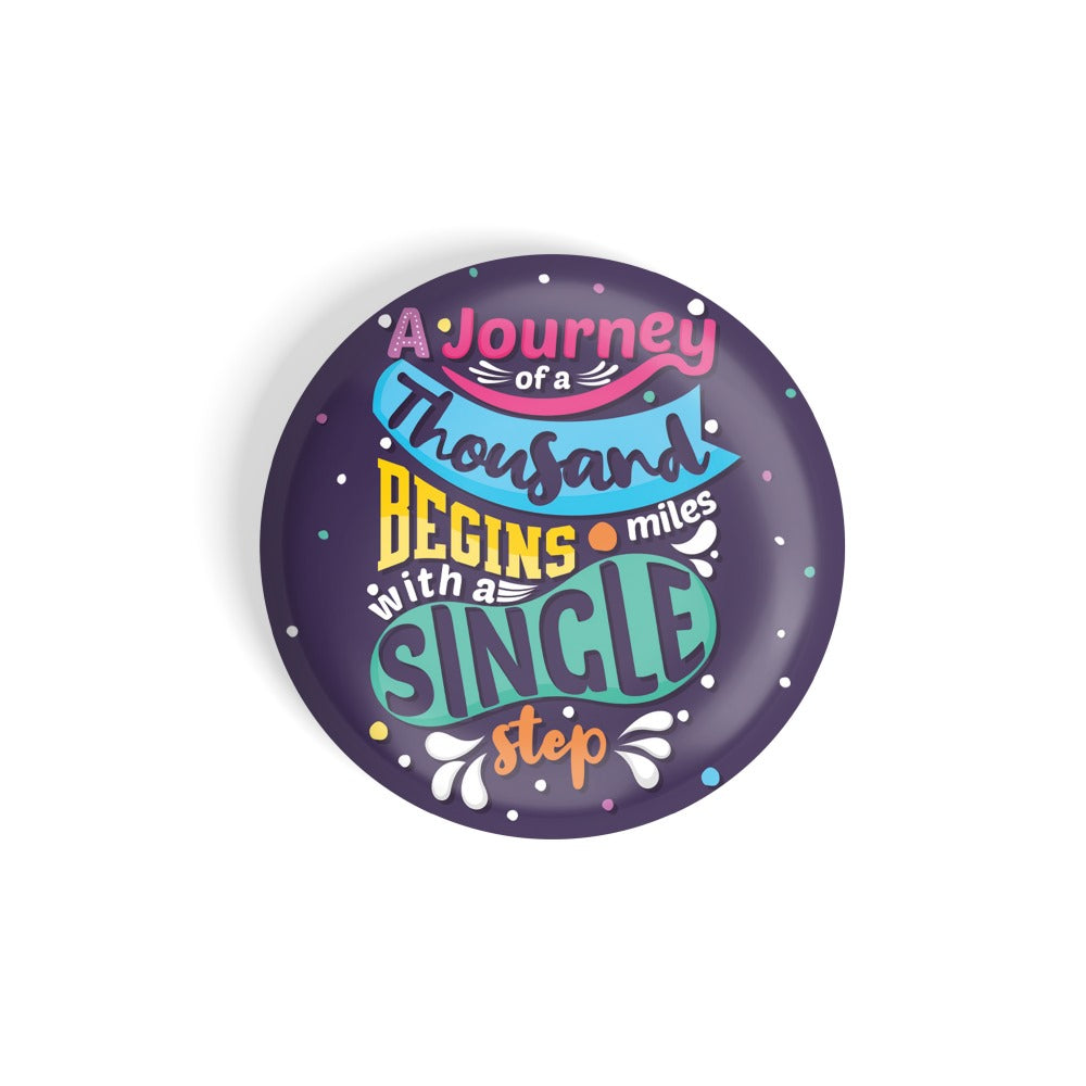 dhcrafts Round Fridge Magnet Quotes Purple A Journey Of A Thousand Begins Miles With A Single Step Glossy Finish Design Pack of 1 (58 mm)