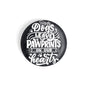 dhcrafts Round Fridge Magnet Quotes Black Dogs Leave Pawprints On Our Hearts Glossy Finish Design Pack of 1 (58 mm)