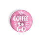 dhcrafts Round Fridge Magnet Pink Food Lovers Coffee To Go Glossy Finish Design Pack of 1 (58 mm)