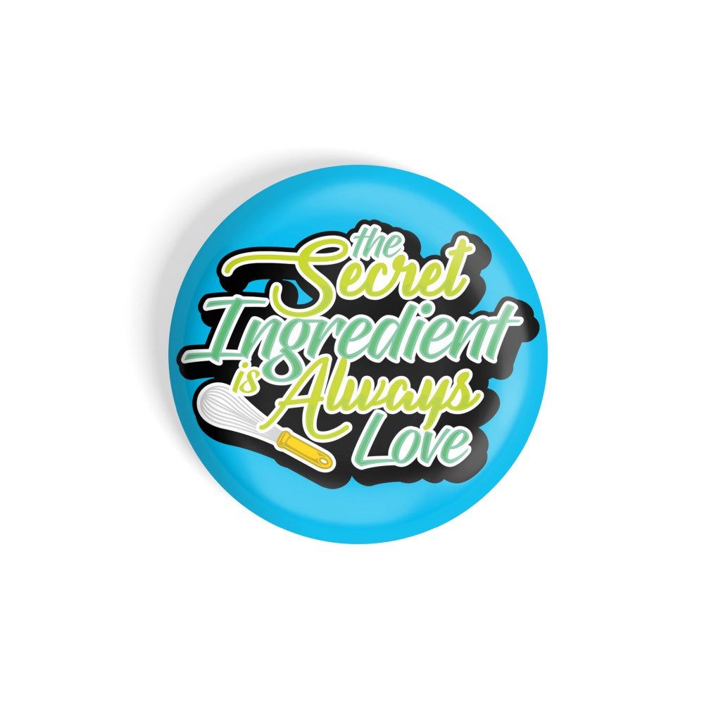 dhcrafts Round Fridge Magnet Blue Food Lovers The Secret Ingredient Is Always Love Glossy Finish Design Pack of 1 (75 mm)