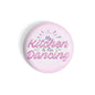 dhcrafts Round Fridge Magnet Pink Food Lovers My Kitchen Is For Dancing Glossy Finish Design Pack of 1 (58 mm)