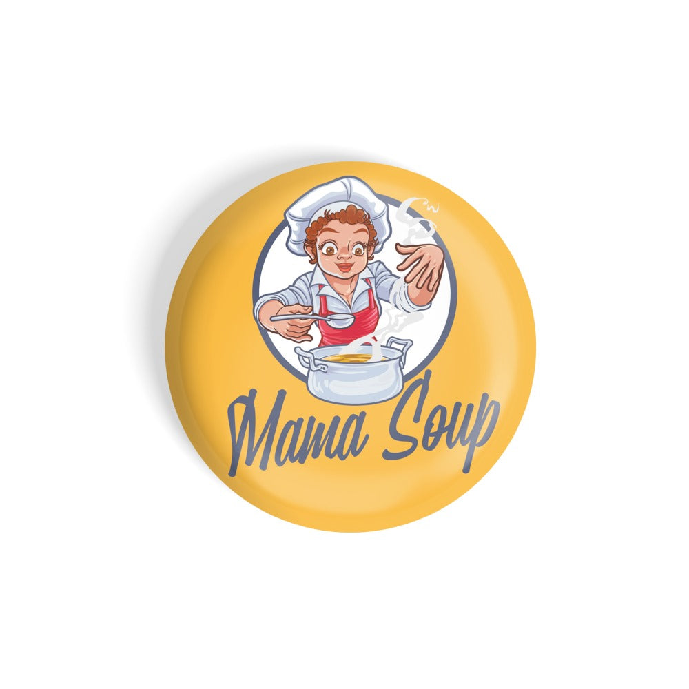dhcrafts Round Fridge Magnet Yellow Food Lovers Mama Soup Glossy Finish Design Pack of 1 (58 mm)
