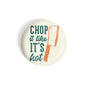 dhcrafts Round Fridge Magnet Yellow Food Lovers Chop It Like It's Hot Glossy Finish Design Pack of 1 (58 mm)