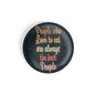 dhcrafts Round Fridge Magnet Black Food Lovers People Who Love To Eat Are Always Best People Glossy Finish Design Pack of 1 (58 mm)