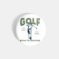 dhcrafts Round Fridge Magnet Sports Multicolour Golf Keep Swing It With Passion Born To Golfing Glossy Finish Design Pack of 1
