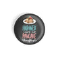 dhcrafts Round Fridge Magnet Black Food Lovers Happyness Is A Pancake Breakfast Glossy Finish Design Pack of 1 (58 mm)