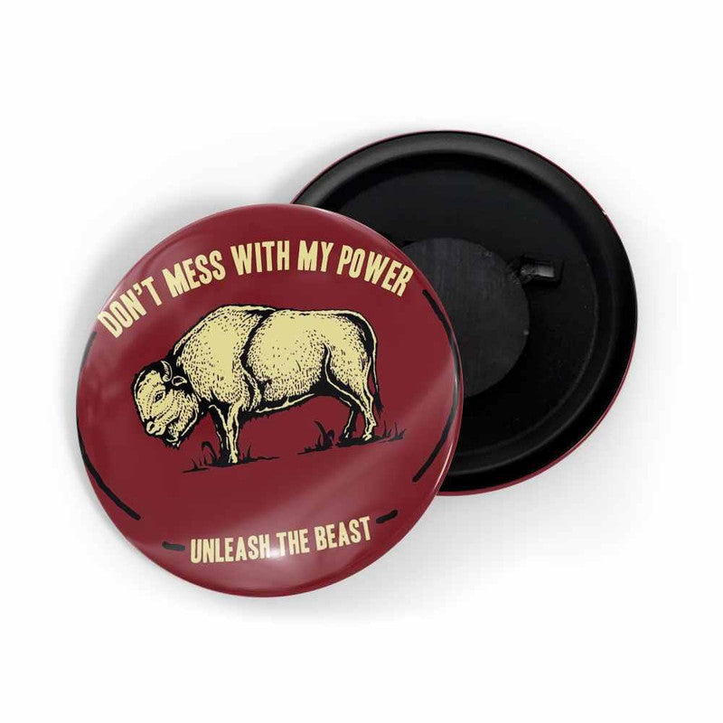 dhcrafts Red color Round Fridge Magnet Don't Mess With My Power, Unleash The Beast Glossy Finish Design Pack of 1 (58 mm)