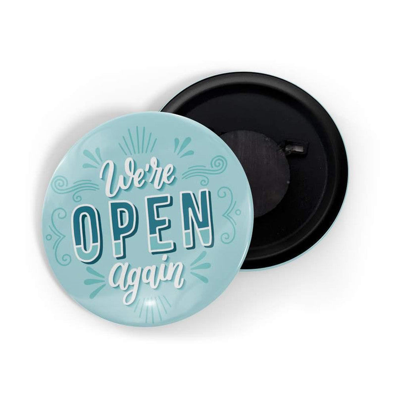 dhcrafts Blue color Round Fridge Magnet We Are Open Again D2 Glossy Finish Design Pack of 1 (58 mm)