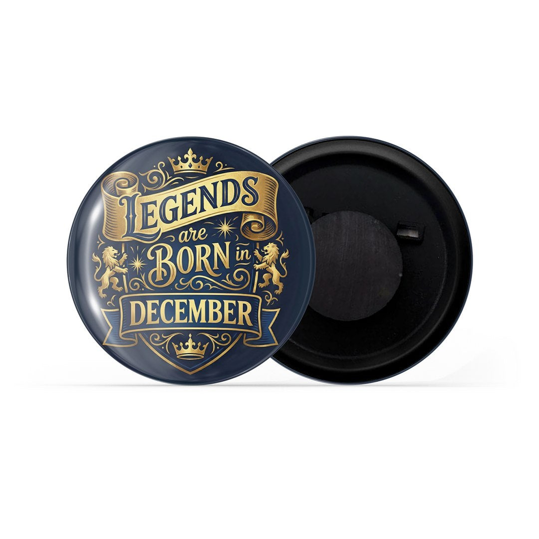 dhcrafts Fridge Magnet Black Color Legends are Born in December Glossy Finish Design Pack of 1