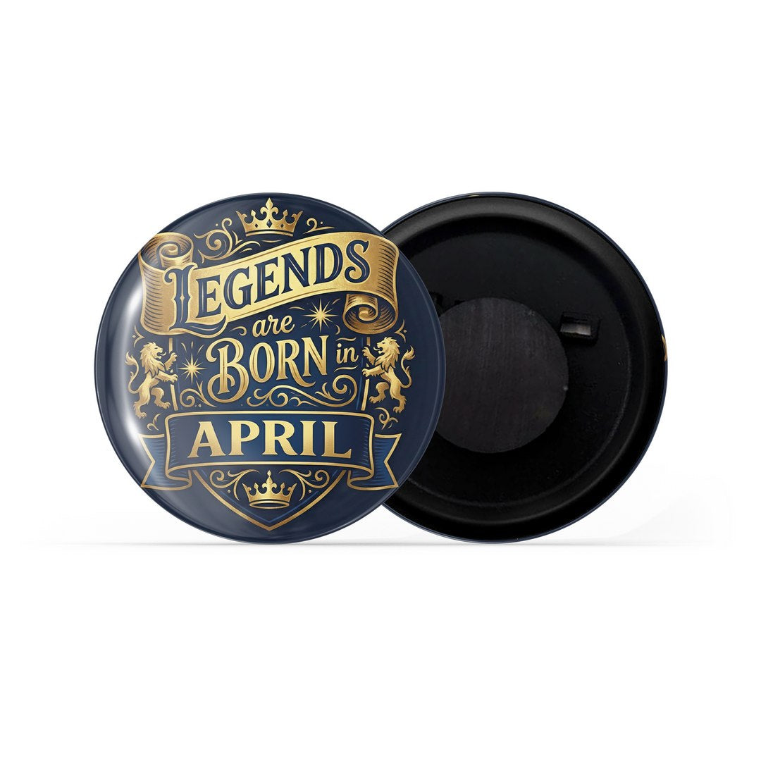 dhcrafts Fridge Magnet Black Color Legends are Born in April Glossy Finish Design Pack of 1