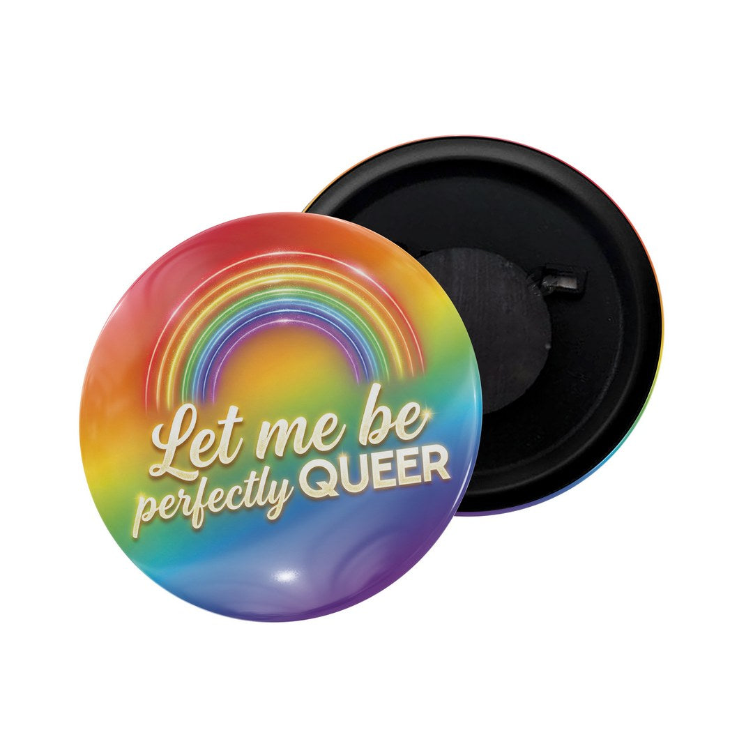 dhcrafts Fridge Magnet Green Color LGBTQ Let Me Be Perfectly Queer D19 Glossy Finish Design Pack of 1