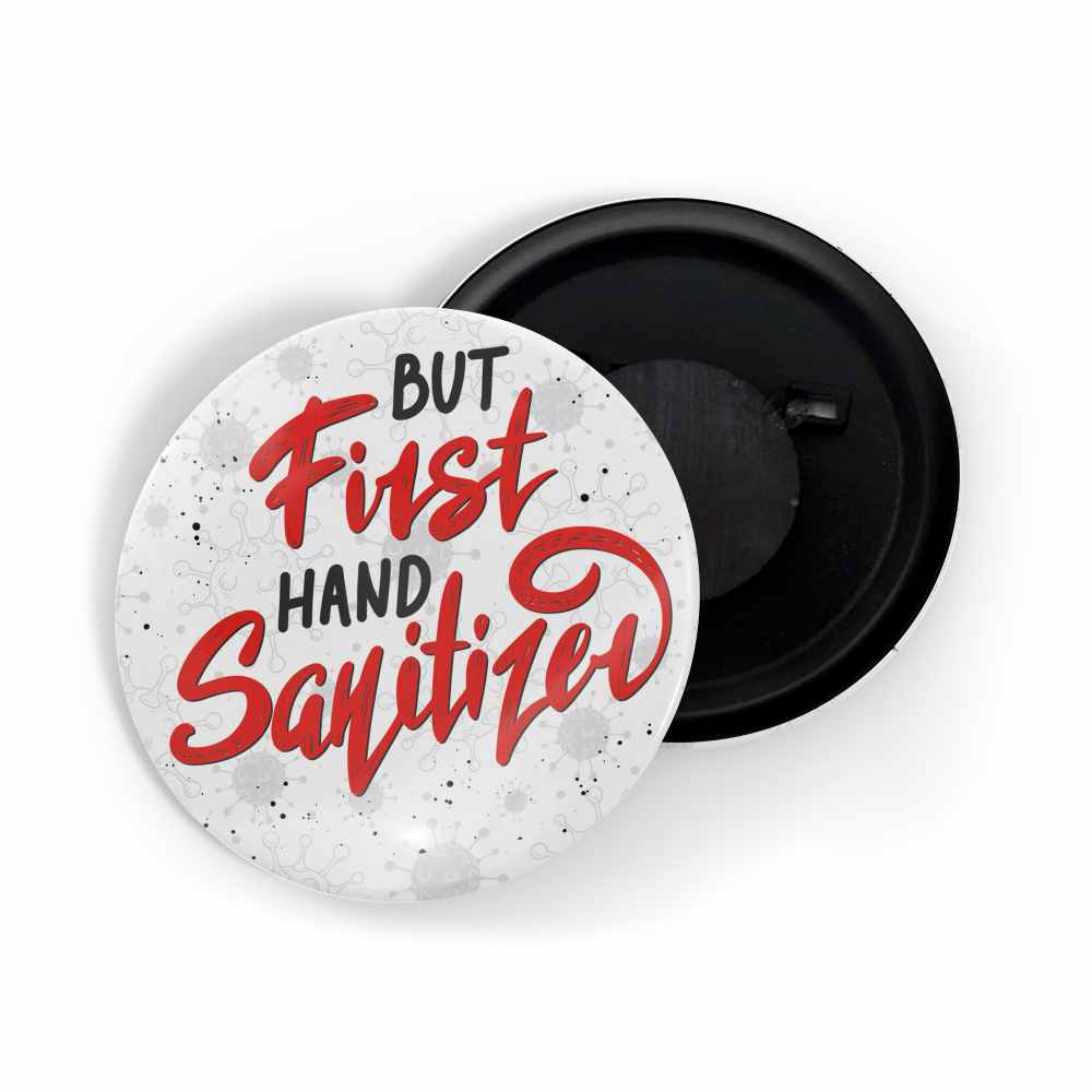 dhcrafts Fridge Magnet Covid White But First Hand Sanitizer coronavirus Covid 19 pandemic positive quote Glossy Finish Design Pack of 1