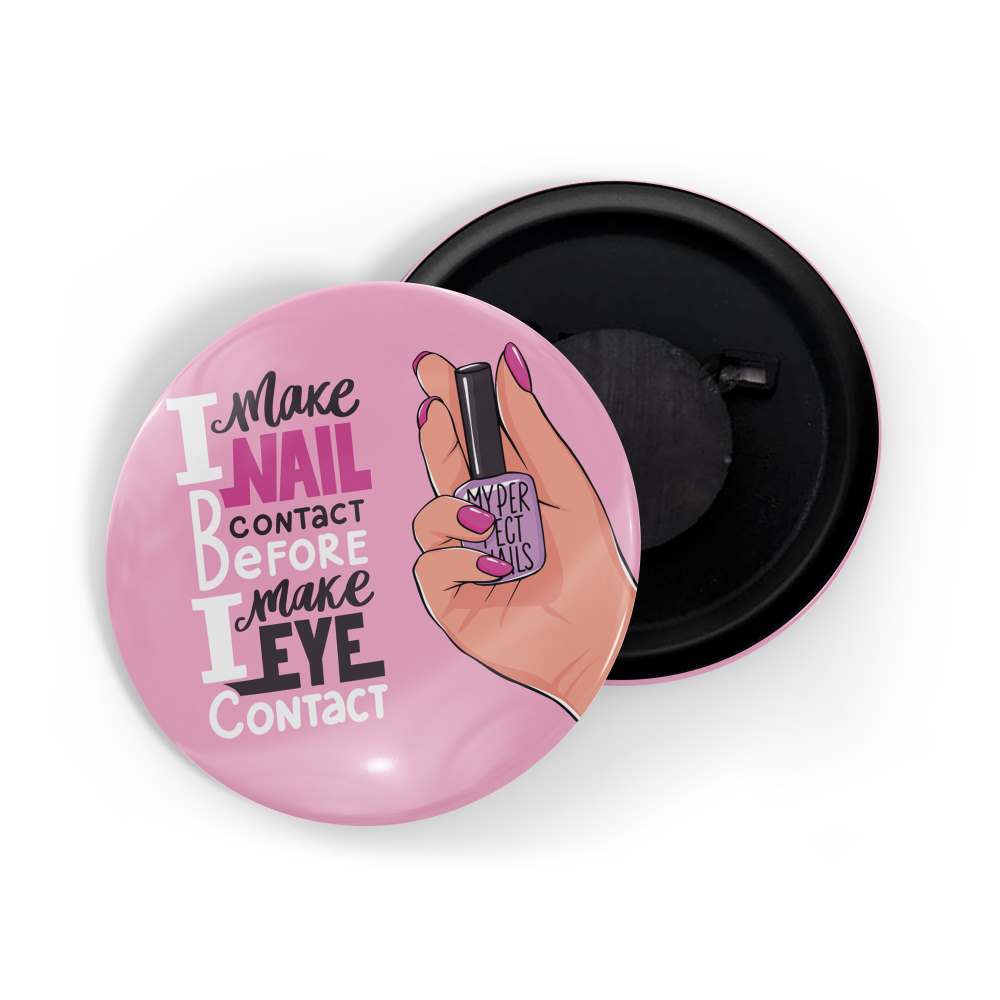 dhcrafts Fridge Magnet Pink Girl Power I Make Nail Contact Before Eye Contact Glossy Finish Design Pack of 1