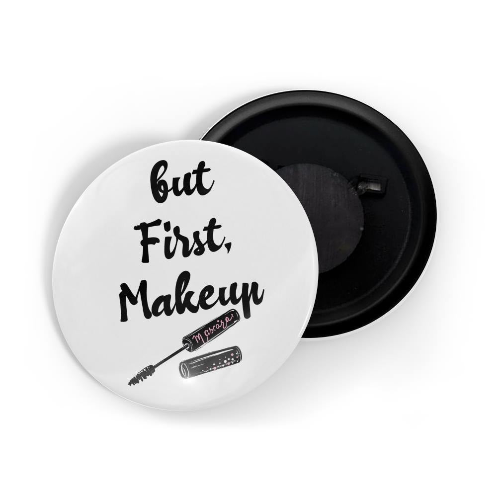 dhcrafts Fridge Magnet White Girl Power But First, Makeup Glossy Finish Design Pack of 1
