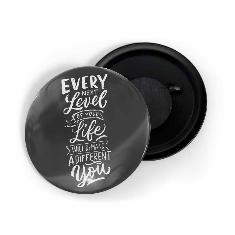 dhcrafts Fridge Magnet Black Color Every Next Level Of Your Life Will Demand A Different You Glossy Finish Design Pack of 1 (58mm)
